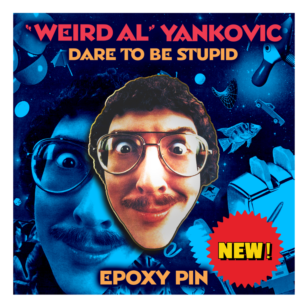 Dare To Be Stupid Epoxy Pin